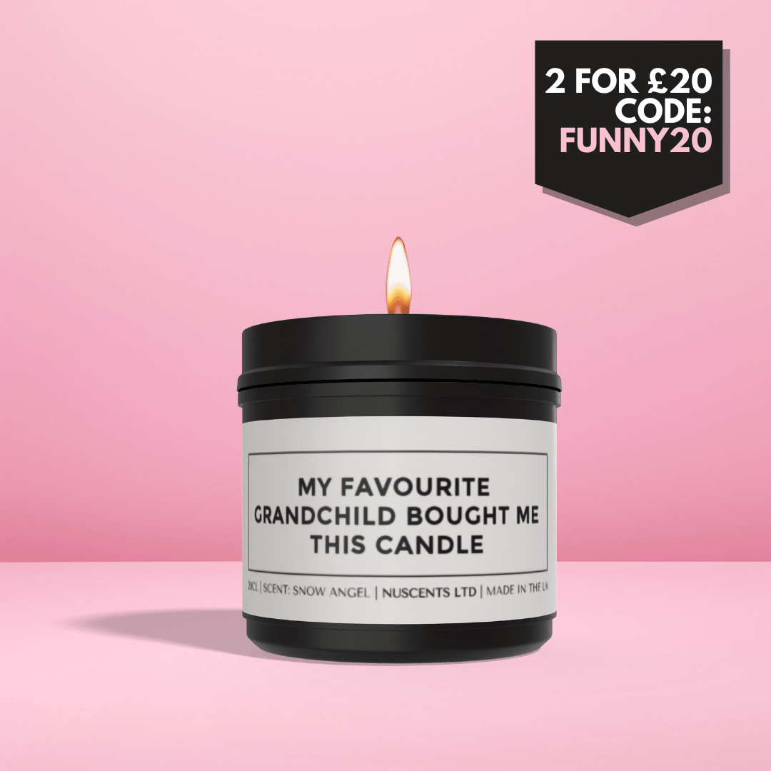 My Favourite Grandchild Bought This Candle - Nuscents