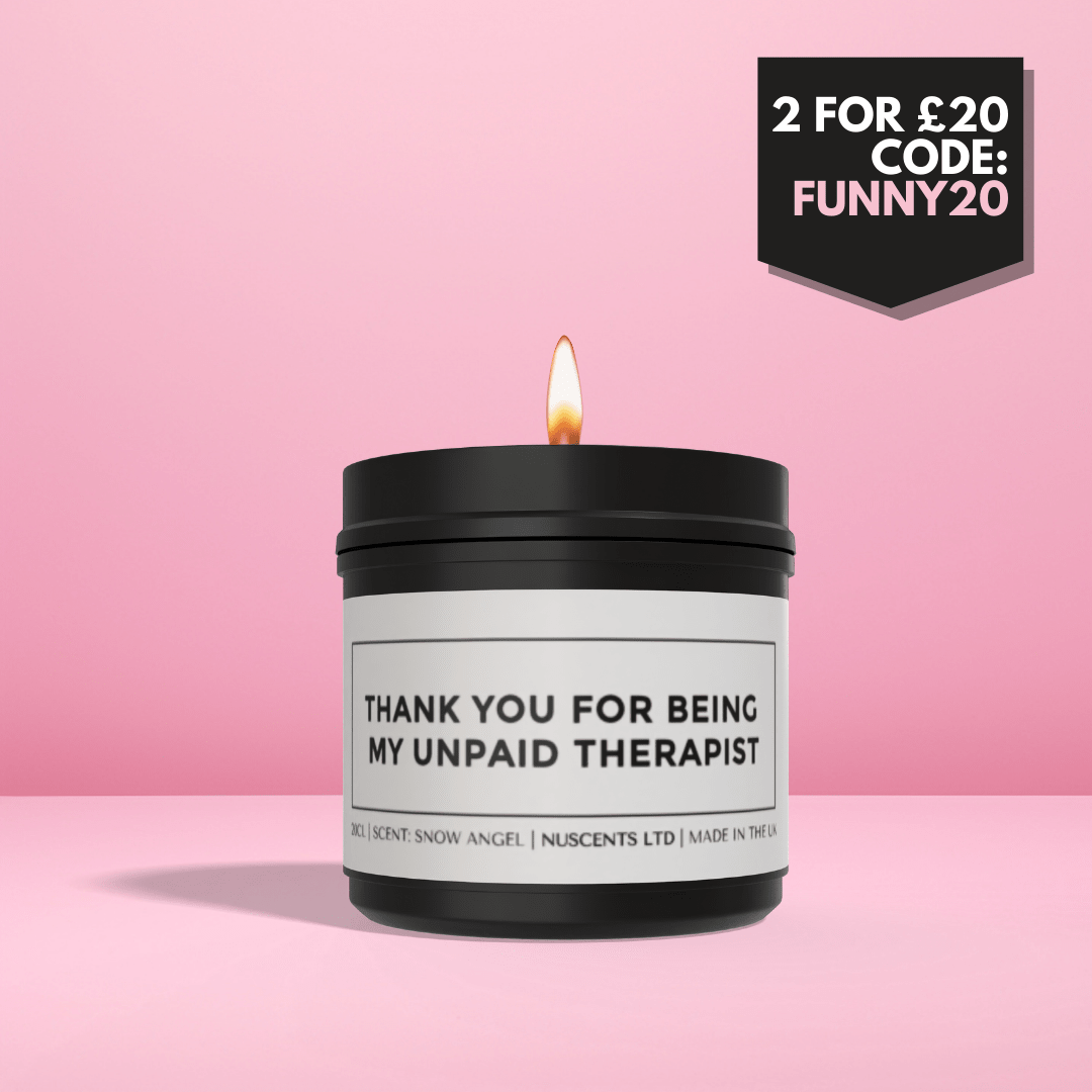 Thank You For Being My Unpaid Therapist Candle - Nuscents