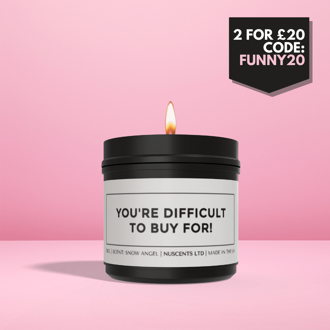 You're Difficult To Buy For Candle - Nuscents