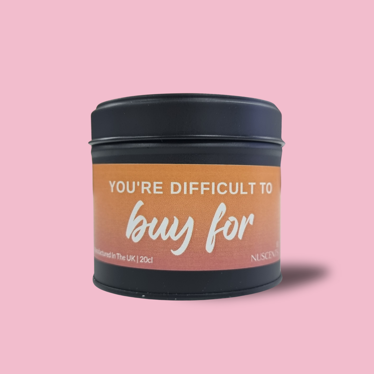 You're Difficult To Buy For Candle